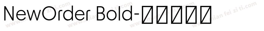 NewOrder Bold字体转换
